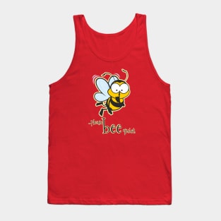 Please Bee Quiet...Honey Tank Top